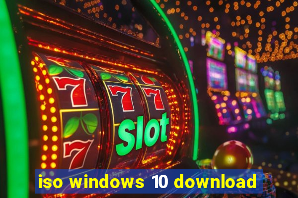 iso windows 10 download